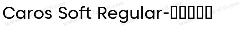 Caros Soft Regular字体转换